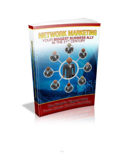 Network Marketing Your Biggest Business Ally in the 21st Century